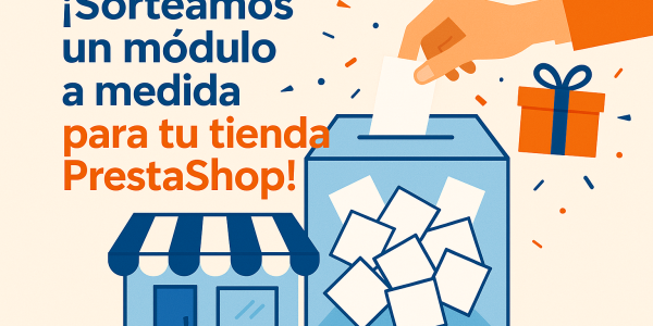 Participa en nuestro sorteo y gana un módulo personalizado para tu tienda prestashop!